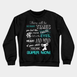 Super Mom Crewneck Sweatshirt